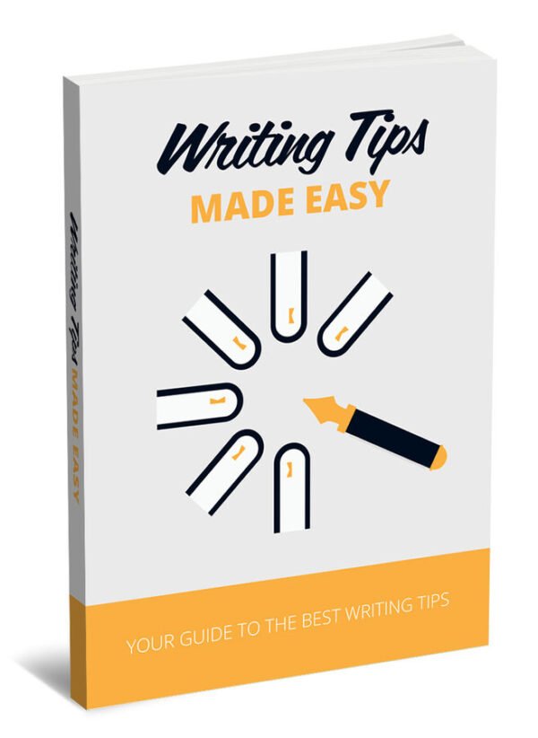 Writing Tips Made Easy: Your Guide to The Best Writing Tips