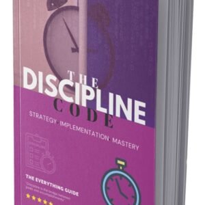 The Discipline Code: Strategy Implementation Mastery